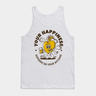 Your happiness depends on your action Tank Top